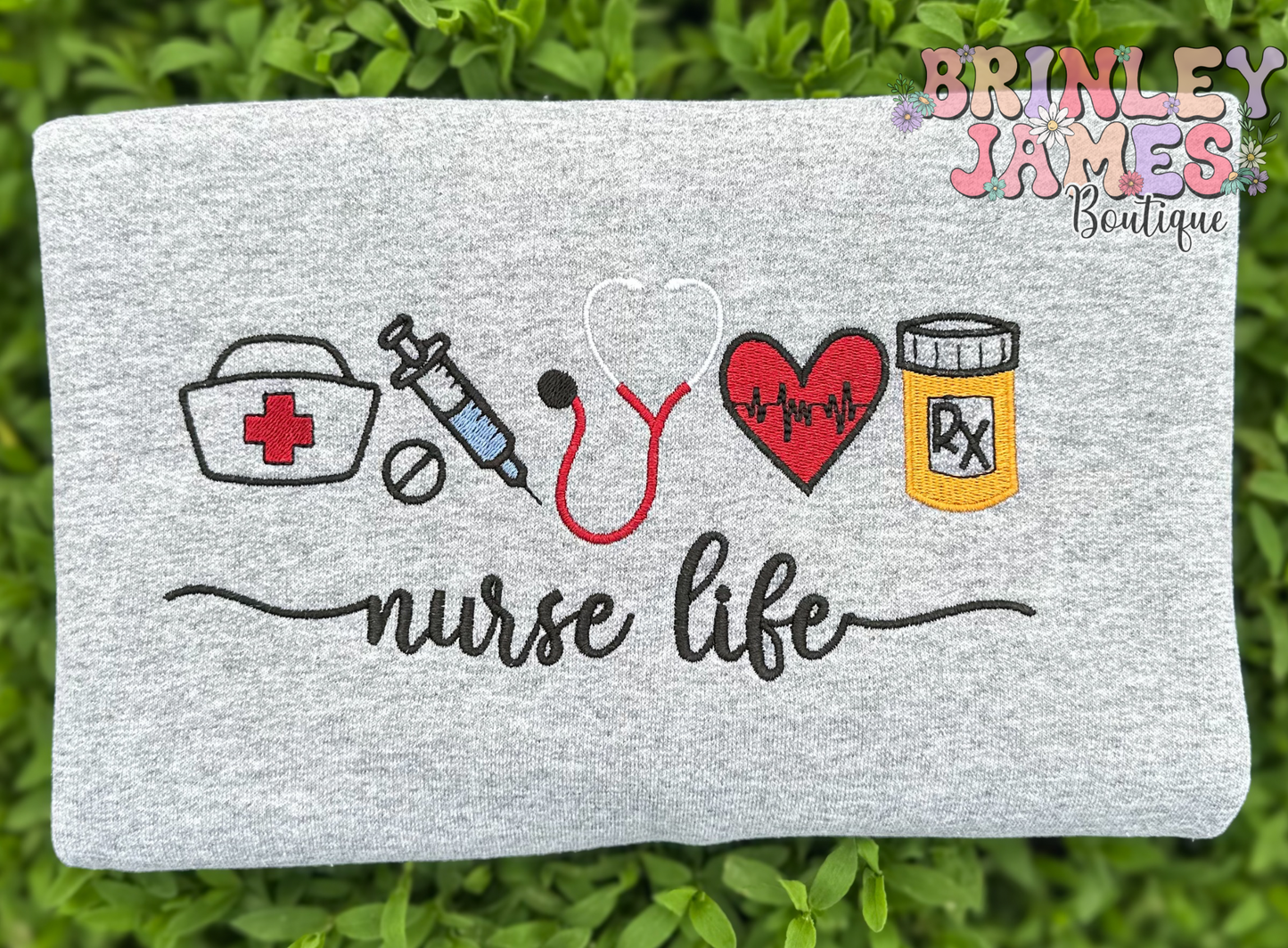 Nurse Life - Embroidered Sweatshirt